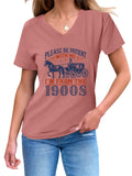 Women's PLEASE BE PATIENT Letter Print V Neck Short Sleeve Shirts