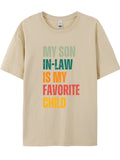 Men's MY SON IN-LAW IS MY FAVORITE CHILD Print Short Sleeve Shirts